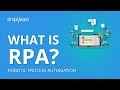 What is robotic process automation rpa  introduction to rpa  rpa training  simplilearn