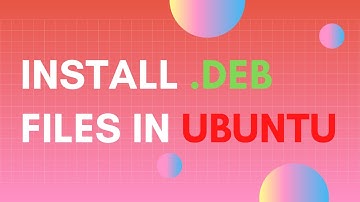 Ubuntu Tutorial: How to install deb files in Ubuntu?