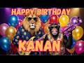 KANAN Happy Birthday Song - Happy Birthday to Kanan