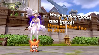 How to download and install Dragon Nest Sea in 2023 | DN SEA