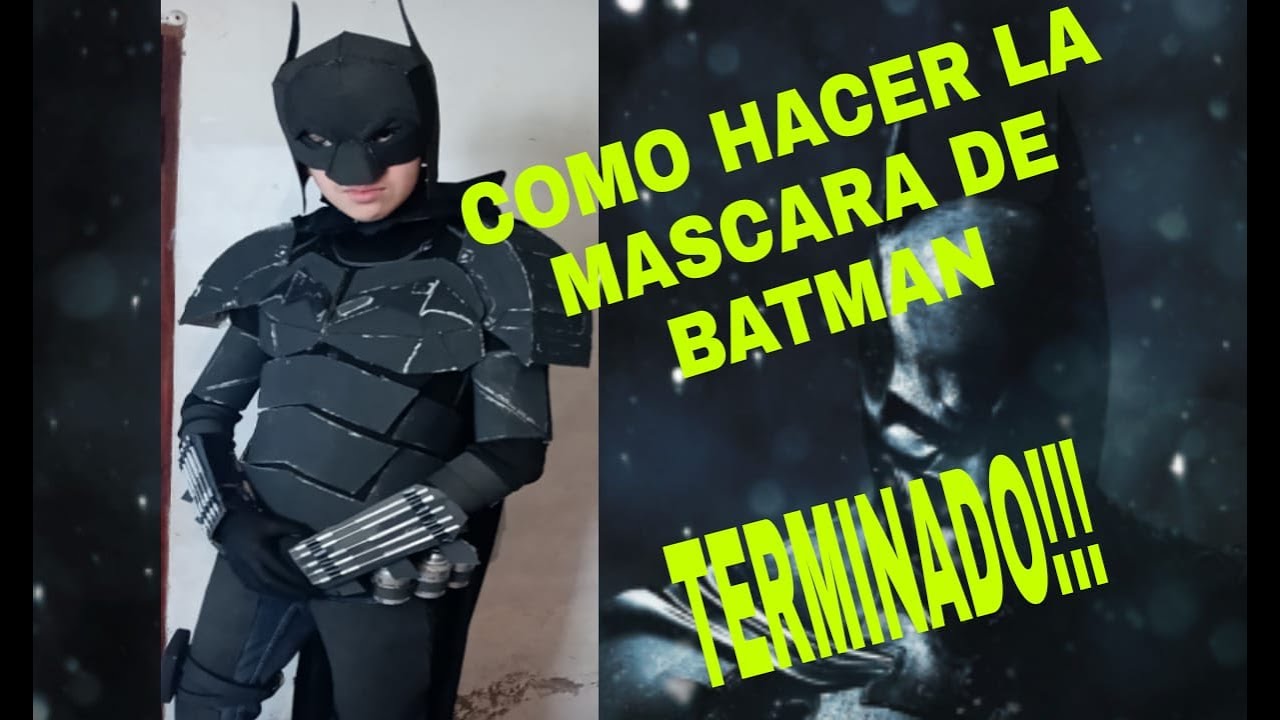 COMO HACER LA MÁSCARA DE BATMAN (como hacer el traje de batman) de Robert  pattinson final - YouTube