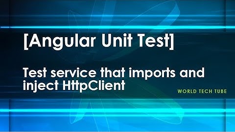 How to test the service in angular that imports and inject HttpClient service | Angular Unit Test