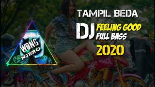 TAMPIL BEDA.!! DJ-feeling Good remixx santuyy.  2020