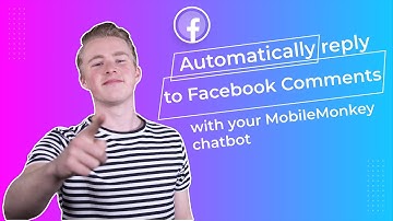 Automatically Reply to Facebook Comments with your MobileMonkey chatbot (Comment Guard)
