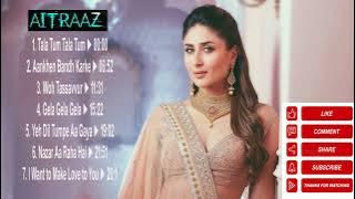 ||Aitraaz Movie All Songs|| Akshay Kumar & Kareena Kapoor||all Time hits Songs||