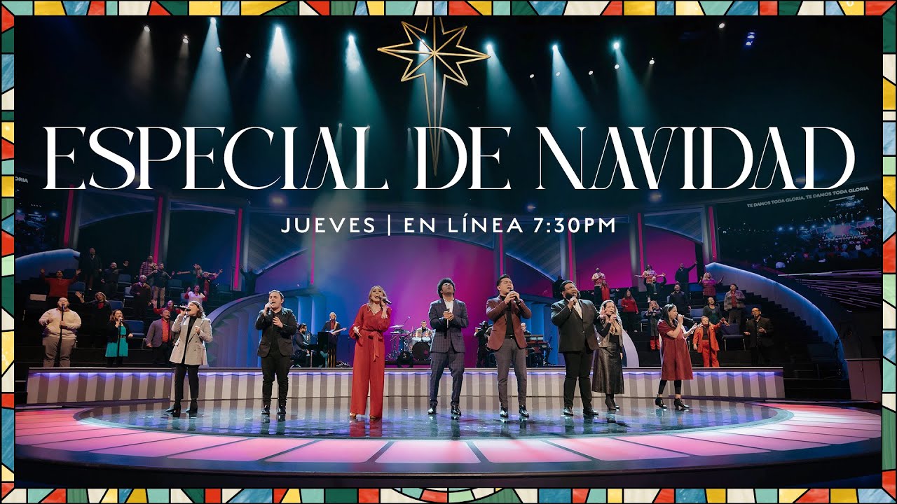 Iglesia Lakewood Especial de Navidad Jueves 21 de diciembre 730pm