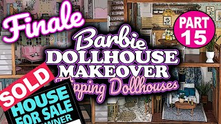 Barbie Doll KidKraft Dollhouse Makeover DIY Flipping Dollhouses Part 15 FINALE