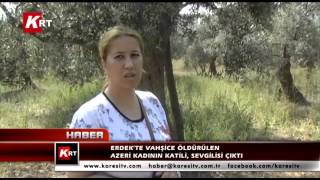 Erdekte Vahşice Öldürülen Azeri Kadının Katili, Sevgilisi Çıktı