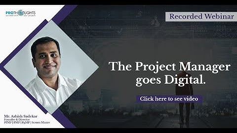 The Project Manager goes Digital  - ProThoughts Webinar