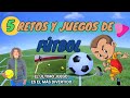 LOS MEJORES 5 RETOS DE FUTBOL. JUEGOS DIVERTIDOS DE FUTBOL PARA