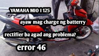 YAMAHA MIO I 125 | AYAW MAG CHARGE NG BATTERY | MAY ERROR 46