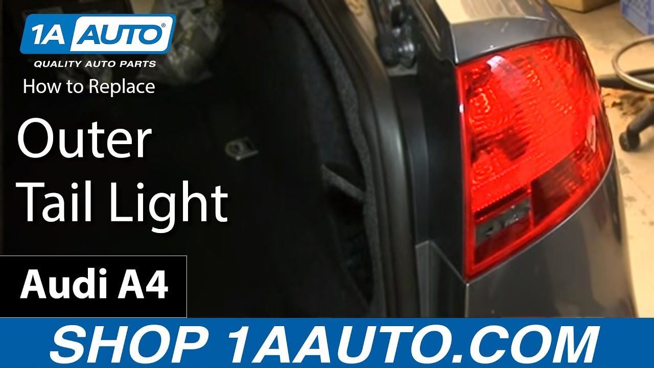 How To Replace Outer Tail Light 05 08 Audi A4 Youtube
