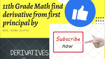 11th Grade Math Find The Derivative of ax+b÷√x From First Principal or Definition by Sonu Gupta