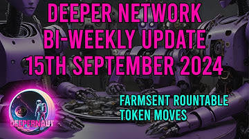 Deeper Network Fortnightly Update: 15th September 2024 - Eric Ma Providing Exposure and Tokenomics