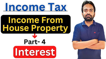 income from house property | part 4 Interest | Income tax 2022-23