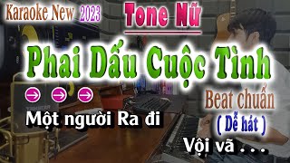 Phai dấu Cuộc Tình | Karaoke Tone Nữ Beat Chuẩn ( Nhạc Hoa Lời Việt 2023 ) song nhien karaoke