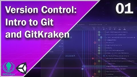 Intro to Git and GitKraken - Version Control - 01
