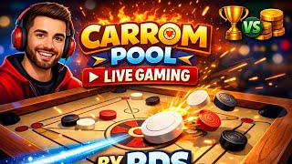 GAMER RDS Is Live Now On Carrom Game Play ll RDS Vs Unknown ll 🔴🎯🎊