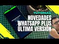 NOVEDADES de WHATSAPP PLUS: última versión sin publicidad (Febrero 2023)