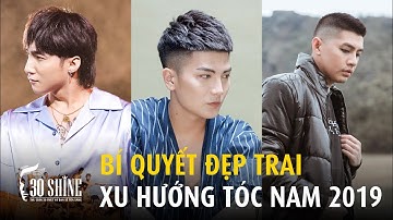 Xu Hướng Tóc Nam 2019 - Có Phải Undercut Đang Dần Thoái Trào - Bí Quyết Đẹp Trai 208 - 30Shinetv