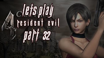 Let’s Play - Resident Evil 4 (Blind) – Part 32 | Separate Ways: Mission 1