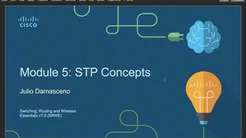 CCNA2 v7 - Module 5: STP