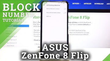 How to Block Number in ASUS ZenFone 8 Flip – Create Blocklist