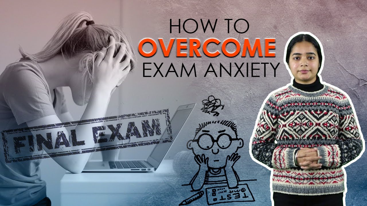 How to Overcome Exam Anxiety ? - YouTube