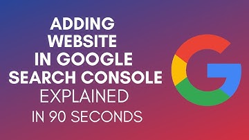 How To Add Website In Google Search Console In 2024?