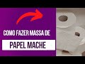 Massa de Papel Mache (Handcrafts) - Artesanato em papier-mâché