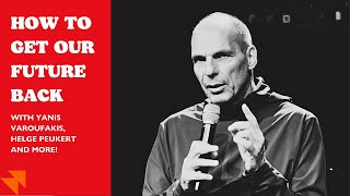 How to get our future back- with Yanis Varoufakis and more! Frankfurt, Germany, 2024