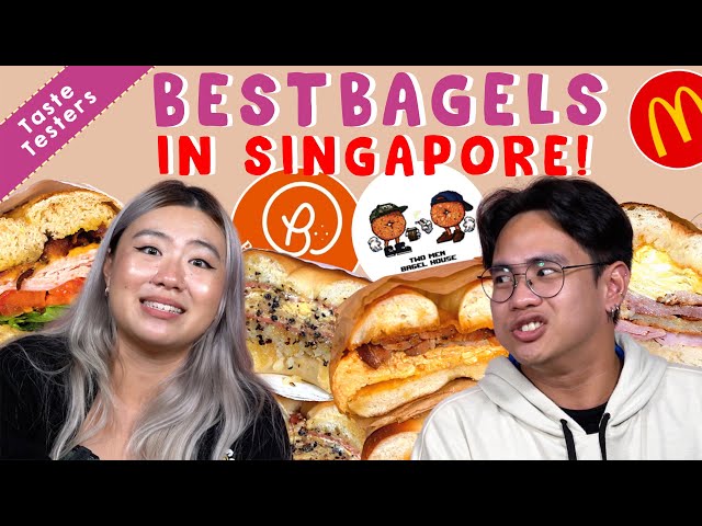 We Found The Best Bagels In Singapore! | Taste Testers | EP 135