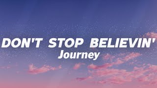 Journey - Don't Stop Believin' (Lyrics)