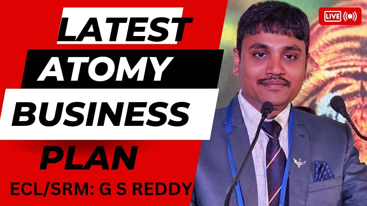 ATOMY LATEST MARKETING BUSINESS PLAN TELUGU BY SRM/ECL G S REDDY
