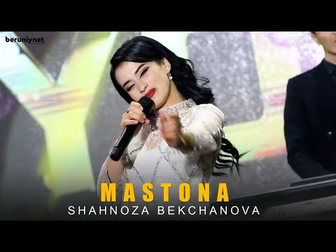 Shahnoza Bekchanova — Mastona