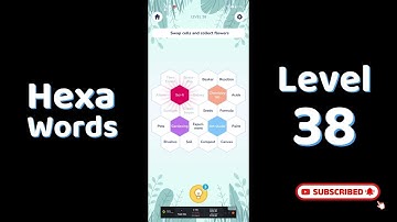 Hexa Word level 38  | Hexa Words Sort Associations level 38  Answers