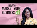 How to effectively market your business in nigeria in 2021