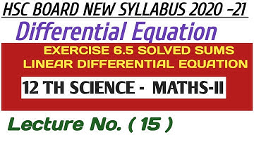 No. 15 Differential Equation Ex.6.5 (Solved Sums) ||12th Science Maths-II (HSC 2020-21 New Syllabus)