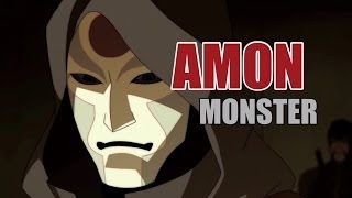 Amon || The Equalist || Monster