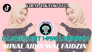 DJ SELAMAT HARI LEBARAN || MINAL AIDIN WAL FAIDZIN