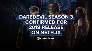 Breaking Daredevil Season 3 Confirmed For 2018 Release