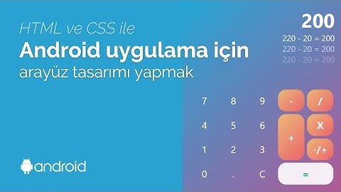 Html ve css ile android uygulama için arayüz tasarımı yapmak