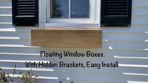 Floating Window Boxes With Hidden Brackets, Easy Install!