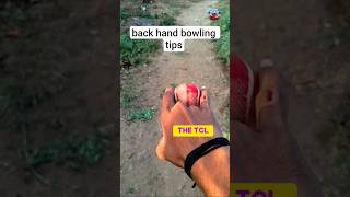 🥎Back Hand Bowling Tips 🏏 #cricket #bowling #shorts fast bowling #shortsfeed #sports #video