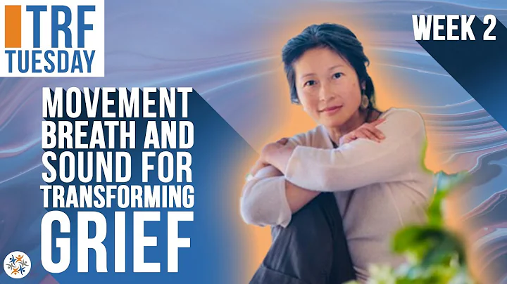 Transforming the numbness of grief and shock: TRF ...