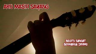 STATUS WA BAPER - AKU MASIH SAYANG - ST12 (LIRIK) | GITAR | COVER | STORY WA ORIGINAL