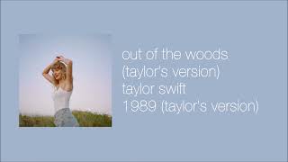 taylor swift - out of the woods (taylor's version) (slowed & reverb)