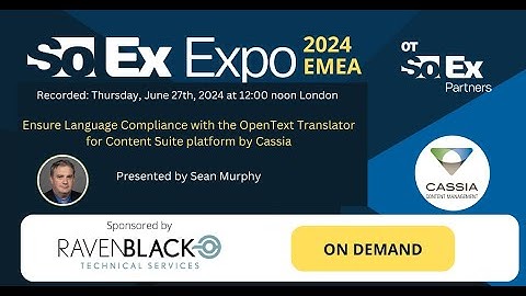 Cassia presents: Ensure Language Compliance with the OpenText Translator for Content Suite