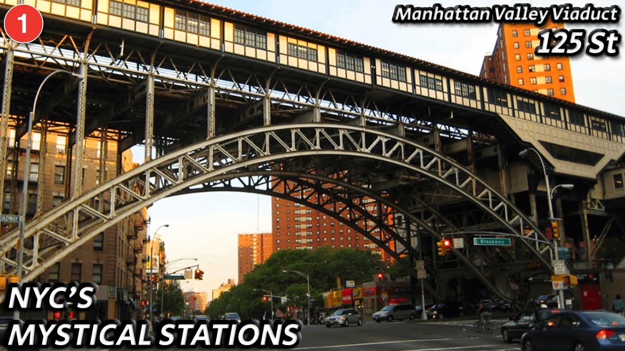 Manhattan Valley Viaduct 125 St NYC's Mystical Stations YouTube