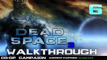 Dead Space 3 Walkthrough: Part 6 - RIG Upgrade: Chapter 4 Co-op w/ BlindAFK